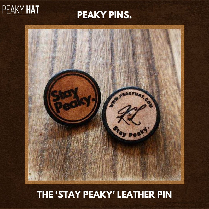 Peaky Pins - Peaky Hat - The Kattington Leather Company - Stay Peaky Pin - 